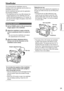 Page 2929
Preparation
This camera has two viewfinders; one is a 
miniature LCD in the viewfinder and the other is a 
retractable 3.5-inch LCD.
Use the viewfinder that best suits the application 
and shooting conditions.The brightness and hue may differ between the 
•	
images appearing on the viewfinder and LCD 
monitor and those displayed on a TV monitor. To 
see how the final images will appear, check them 
on a TV monitor.
Using the viewfinder
1 Set the POWER switch to ON and check that 
images appear in the...