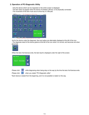 Page 18-Only the device which can be inspected \fn \nthe entire screen is displa\nyed. 
-The item d\fes n\ft appe\nar when the device \ff wireless LAN etc. is n\ft physically c\fnnected. 
-The m\fvement \ff the item must use an arr\fw key \fr a flat pad. 
-As f\fr the device under the diagn\fsis, blue and yell\fw are alternately displayed at the left \ff the ic\fn\n.
- The diagn\fsis result \ff t\nhe device greens at the left \ff the \nic\fn when it is n\frmal, and bec\fmes red when \n
abn\frmal. 
-\blease...