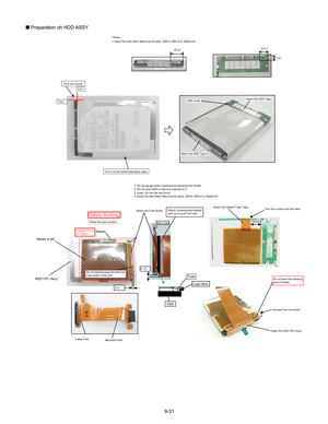 Page 539-31
Q
 Preparation oh HDD ASSY
0   1
0   1
Attach the HDD Tape S
HDD is setAttach the HDD Tape L
7   1
10    1
20    1
* Notes:
1. Apply the load when attaching the parts. 20N to 30N (2 to 3Kgf)/cm2
Fit to the corner.
Turn it to the board side (back side).
1    1
Important Parts 
for Safety
Safety Working Attach the Fuse Sheet Back Side
0    2Attach the Heater Fixed Tape 16    2
Insert the HDD FPC Ass’yConnect the Connector
Heater is set
HDD FPC Ass’y
Valley Fold Mountain Fold1. Do not gouge when...