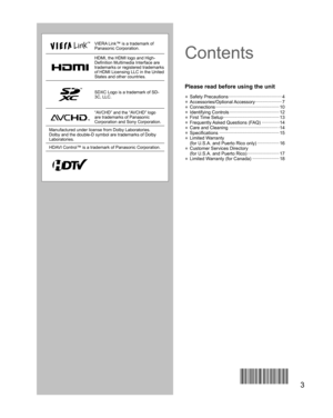 Page 33
VIERA Link™ is a trademark of 
Panasonic Corporation.
HDMI, the HDMI logo and High-
Definition Multimedia Interface are 
trademarks or registered trademarks 
of HDMI Licensing LLC in the United 
States and other countries.
SDXC Logo is a trademark of SD-
3C, LLC.
“AVCHD” and the “AVCHD” logo 
are trademarks of Panasonic 
Corporation and Sony Corporation.
Manufactured under license from Dolby Laboratories. 
Dolby and the double-D symbol are trademarks of Dolby 
Laboratories.
HDAVI Control™ is a...