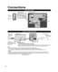 Page 1010
  Connections
Connection Panels
 
 
Antenna or Cable connection
 
Cable  ●You need to subscribe to a cable TV service to enjoy viewing their programming.  ●You may need to subscribe to a high-definition (HD) cable service to enjoy HD programming. 
The connection for high-definition can be done with the use of an HDMI or Component Video cable. (p. 11)
Note
  ●When using a Cable box, external equipment and video cables shown in this manual are not supplied with the TV.  ●When disconnecting the power...