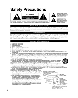 Page 44
ANTENNA
LEAD-IN WIRE
ANTENNA
DISCHARGE UNIT 
(NEC SECTION 810-20)
GROUNDING 
CONDUCTORS
 (NEC SECTION 810-21)
GROUND CLAMPS
POWER SERVICE GROUNDING 
ELECTRODE SYSTEM 
(NEC ART 250, PART H)
ELECTRIC 
SERVICE 
EQUIPMENT
GROUND CLAMP
EXAMPLE OF ANTENNA 
GROUNDING AS  PER 
(NEC) NATIONAL 
ELECTRICAL
CODE
  Safety Precautions
Note to CATV System Installer
This reminder is provided to direct the CATV system installer’s attention to Article 820-40 of the NEC that provides guidelines
 for 
proper grounding...