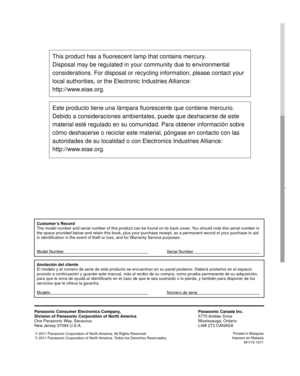 Page 49Customer’s Record
The model number and serial number of this product can be found on its b\
ack cover. You should note this serial number in 
the space provided below and retain this book, plus your purchase receip\
t, as a permanent record of your purchase to aid 
in identification in the event of theft or loss, and for Warranty Service purposes.
Model Number      Serial Number    
Anotación del cliente
El modelo y el número de serie de este producto se encuentran en su p\
anel posterior. Deberá...