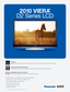 Page 12010 VIERA
®
D2 Series LCD
 1080p Resolution, 2,000,000:1 Dynamic Contrast Ratio
 VIERA Image Viewer™ Photo and VIERA Link
TM
 Wide Viewing Angle with IPS Panel
 Motion Focus Technology
 Game Mode and PC Input
 ENERGY STAR 4.0IPS LED
Watch a bright, sharp picture almost anywhere in the room with advanced LED technology.
120HZ MOTION PICTURE PRO 4
Experience crisp, focused images during fast-moving scenes and sporting events. 
UNIVERSAL DOCK FOR IPOD
® 
The perfect iPod®/iPhone HDTV® entertainment...