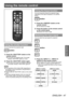 Page 47Using the remote control
ENGLISH - 47
Basic Operation
Using the remote control
Using the shutter function
You can fully block the projection light.
 button
1) Press the  button on the 
remote control.
■
z This blocks the projection light. The shutter 
indicator  lights up in blue.
2) 
Press the  button again.
■
z This opens the shutter and restarts projection. 
The shutter indicator  goes off.
Note ■
z The operations of the shutter differ depending on 
the settings. Set the operations using [Shutter] in...