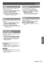 Page 49ENGLISH - 49
Settings
Screen 
Ceiling
This function is used to project the image from a 
ceiling-mounted projector.
Press ▲▼ to select [Ceiling] and then 1 ) 
press the  button.
Press ▲▼ to change the image.2 ) 
When this function is set to [On], the picture will  z
be top/bottom and left/right reversed.
Rear
This function is used to project the image from rear of 
the screen.
Press ▲▼ to select [Rear] and then 1 ) 
press the  button.
Press ▲▼ to change the image.2 ) 
When this function is set to [On],...