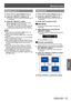 Page 57[Screen] menu
ENGLISH - 57
Settings
[Digital zoom -]
1) Press ▲▼ to select [Digital zoom -].
2)  
Press the  button or  ▶.
■z
The menu screen is cleared and [Digital zoom -] 
is displayed.
3) Press the  button.
■z Each press of the button reduces the image.
■zPress 
▲▼◀▶  to move the image.
■z
The image move function only works when the 
image size is larger than the panel resolution*1
*1: The panel resolution of the projector is 1 024 x 768 dots.
Note
 zWhen there is no input signal, [Digital zoom -] is...