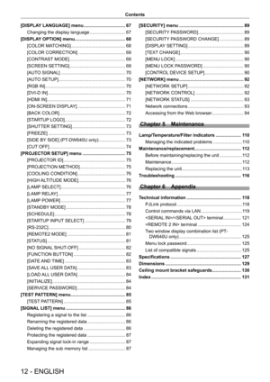 Page 1212 - ENGLISH
Contents
[DISPLAY LANGUAGE] menu
 
................................. 67
Changing the display language
 ......

...................... 67
[DISPLAY OPTION] menu
 ........................................ 68
[COLOR MA

TCHING]
 
........................................... 68
[COLOR CORRECTION]
 
..................................... 69
[CONTRAST MODE]
 
............................................ 69
[SCREEN SETTING]
 

............................................ 69
[AUTO SIGNAL]...