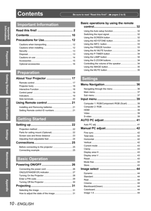 Page 1010 - ENGLISH
Important  
Information
Preparation
Getting Started
Basic Operation
Settings
Maintenance
Appendix
ContentsBe sure to read “Read this first!”. ( pages 2 to 8)
Important Informatio n
Read this first! ........................................... 2
Contents  ................................................... 10
Precautions for Use .................................12
Cautions when transporting  .......................................... 12
Cautions when installing...