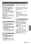 Page 49ENGLISH - 49
Settings
Custom adj.
Adjust the screen scale and position manually with 
this function.
Press ▲▼ to select [Custom adj.].
1  ) 
Press ► or the  button to 
2  ) 
enter the next submenu.
Press ▲▼ to choose the item you 
3  ) 
want to adjust.
You can choose one from the items as below: 
z
Scale H/V Adjust the Horizontal/Vertical screen 
scale.
H&V When set to [On], the aspect ratio is 
fixed.
Position H/V Adjust the Horizontal/Vertical screen 
position.
Common Save the adjusted scale or...