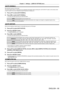 Page 69Chapter 4 Settings — [DISPLAY OPTION] menu
ENGLISH - 69
[AUTO SIGNAL]
Set automatic execution of auto setup.
The screen display position or signal level can be adjusted automatically without pressing the  button on the remote control 
on each occasion if you input unregistered signals frequently at meetings, etc.
1) Press  as to select [AUTO SIGNAL].
2)  
Press 
 qw to switch [AUTO SIGNAL].
 fThe items will switch each time you press the button.
[OFF] Sets input auto setup to off.
[ON] Executes auto...