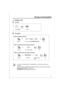 Page 1111
During a Conversation
Holding a Call
 To hold
 To retrieve
If a call is not retrieved within a specified time, you will hear an alarm as a 
reminder. 
The CO, G-DN or INTERCOM button light shows the current status as follows:
Flashing green slowly: Yo u r  h e l d  c a l l
Flashing red: Another extensions held call.
Press HOLD.
C.Tone   
HOLD
On-hook.
Off-hook.
Off-hook.
   At the holding extension 
   For an outside call from another extension 
Talk.
C.Tone   
Press flashing CO/INTERCOM/G-DN.
(CO)...