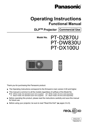 Page 1Thank you for purchasing this Panasonic product.
 ■The Operating Instructions correspond to the firmware’

s main version 3.00 and higher.
 ■This manual is common to all the models regardless of suffixes of the Model No.
 zW
 : White model, the standard zoom lens supplied  L W  : White model, the lens sold separately
K  
: B
 lack model, the standard zoom lens supplied  
L
 K  
: B
 lack model, the lens sold separately
 ■Before operating this product, please read the instructions carefully and save this...