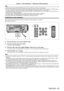 Page 55Chapter 3 Basic Operations — Switching on/off the projector
ENGLISH - 55
Note
 fWhile the power indicator  is lit in orange, the fan is running to cool the projector. fFor about 75 seconds after the projector is switched of
f and the luminous lamp cooling is started, the lamp indicators do not light up even if 
the power is switched on. After the power indicator  lights in red, turn on the power again.
 f The projector consumes power even in standby mode (power indicator  lit in red). Refer to “Power...