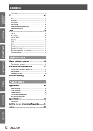 Page 1212 - ENGLISH
Important 
 
Information
Preparation
Getting Started
Basic Operation
Settings
Maintenance
Appendix
Information  ...................................................................46
3D ..............................................................47
3D ...........................................................................\
......47
3D Invert
  .......................................................................47
3D Format...