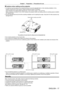 Page 17Chapter 1 Preparation — Precautions for use
ENGLISH - 17
 rCautions when setting up the projector
 fTo install and use the projector via a method that does not use the adjustable feet in a floor standing installation, fix the 
projector using the four screw holes for ceiling mounting (as shown in the figure).
(Screw diameter: M4, tapping depth inside the set: 10
  mm (13/32"), torque: 1.25 ± 0.2   N·m)
Make a clearance of at least 12
  mm (15/32") between the projector bottom and setting surface...