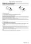 Page 25Chapter 1 Preparation — Using the remote control
ENGLISH - 25
Using the remote control
Inserting and removing the batteries
(i)
(ii)
Fig. 1
Fig. 2
1) Open the cover. (Fig. 1)
2)  
Insert the batteries and close the cover (insert the 
 m side first). (Fig. 2)
 fWhen removing the batteries, perform the steps in reverse order .
Setting the remote control ID numbers
When you use the system with multiple projectors, you can operate all th\
e projectors simultaneously or each projector individually using...