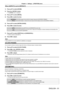 Page 81Chapter 4 Settings — [POSITION] menu
ENGLISH - 81
When [ASPECT] is set to [DEFAULT]
1) Press as to select [ZOOM].
2)  
Press the  button.
 f The  [ZOOM]  screen is displayed.
3) Press  as to select [MODE].
4)  
Press 
 qw to switch the item.
[INTERNAL] Enlarges the size within the aspect range set with [SCREEN FORMA T].
[FULL] Enlarges or reduces the size using the entire display area set with [SCREEN FORMA T].
5) Press as to select [INTERLOCKED].
6)  
Press 
 qw to switch the item.
[OFF] Sets the...