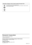 Page 62Information on Disposal in other Countries outside the European Union
These symbols are only valid in the European Union.
If you wish to discard this product, please contact your local authoriti\
es or dealer and ask for 
the correct method of disposal.
M0613HY0 -ST
Web Site : http://panasonic.net/avc/projector/
© Panasonic Corporation 2013
Panasonic Corporation
Panasonic Systems Communications Company of North America
One Panasonic Way 2F-13, Secaucus, NJ 07094
TEL: (877) 803 - 8492
Panasonic Canada...