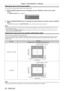 Page 52Chapter 3 Basic Operations — Projecting
52 - ENGLISH
Moving the lens to the home position
To move the lens to the home position, perform the following procedure.
1) While the [SHIFT] adjustment screen is displayed, press the  button on the remote 
control.
 
f The [HOME POSITION]  screen is displayed.
LENS
HOME POSITION
EXECUTE
CANCEL
MENU
ENTER
2) 
While the [HOME POSITION] screen is displayed (for approximately five seconds), press the  
button.
 
f [PROGRESS] is displayed in the [HOME POSITION]...