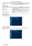 Page 128Chapter 4 Settings — [NETWORK] menu
128 - ENGLISH
ItemDescription
[AIR FILTER] There is too much dust accumulated in the air filter unit. Turn the  
switch  (
x
  page   50), and clean the air filter. (x   page   143)
 r[WARNING] items
Item Description
[AC POWER] AC input voltage is weak. Use electric wiring that can sufficiently withstand the power 
consumption of the projector.
[LOW-TEMPERATURE] The temperature around the optics module inside the projector is low
. Projection cannot 
be started until...