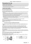 Page 17Precautions for use
Cautions when transporting
 
f When transporting the projector, hold it securely by its bottom and avoid excessive vibration and impacts. Doing so may 
damage the internal parts and result in malfunctions.
 
f Do not transport the projector with the adjustable feet extended. Doing so may damage the adjustable feet.
Cautions when installing
 
r Do not set up the projector outdoors.
 
f The projector is designed for indoor use only. 
 
r Do not use under the following conditions.
 
f...