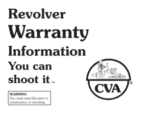 Page 1Revolver
Warranty
Information
You can
shoot it
WARNING
You must read this prior to
construction or shooting.
™ 