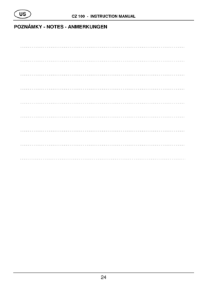 Page 13CZ 100  -  INSTRUCTION MANUAL 24 POZNÁMKY - NOTES - ANMERKUNGEN 
 
 
 
          