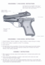 Page 4DISASSEMBLY (TAKE-DOWN) INSTRUCTIONS
Pull slide back as far as possible. Lift the rear of
slide upward and while holding it in this position,
allow the recoil spring to slowly pull it forward over
barrel. Remove recoil spring assembly.
Unload chamberlnscthatrect chamber to assure
gun is empty
Place thumb safety
in position
so that 
“S”is showmg
.,x Cock hammer
10 Remove magazine
DISASSEMBLY (TAKE-DOWN) INSTRUCTIONS:
1. Unload chamber, Remove magazine, Inspect chamber to assure that gun is empty.2. Place...