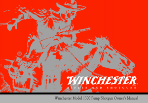 Page 1Winchester Model 1300 Pump Shotgun OwnerÕs Manual
Licensee 