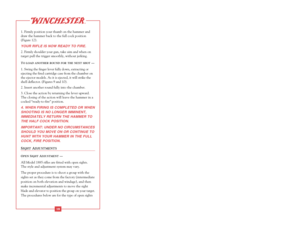 Page 211. Firmly position your thumb on the hammer and
draw the hammer back to the full cock position 
(Figure 12). YOUR RIFLE IS NOW READY TO FIRE. 2. Firmly shoulder your gun, take aim and when on
target pull the trigger smoothly, without jerking. TO LOAD ANOTHER ROUND FOR THE NEXT SHOT
—
1. Swing the finger lever fully down, extracting or
ejecting the fired cartridge case from the chamber on
the ejector models. As it is ejected, it will strike the
shell deflector. (Figures 9 and 10).   
2. Insert another...