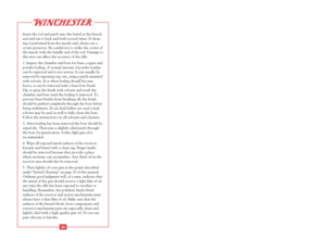 Page 27Insert the rod and patch into the barrel at the breech
end and run it back and forth several times. If clean-
ing is performed from the muzzle end, always use a
crown protector. Be careful not to strike the crown of
the muzzle with the handle end of the rod. Damage to
this area can affect the accuracy of the rifle.
2. Inspect the chamber and bore for brass, copper and
powder fouling. A normal amount of powder residue
can be expected and is not serious. It can usually be
removed by repeating step one,...