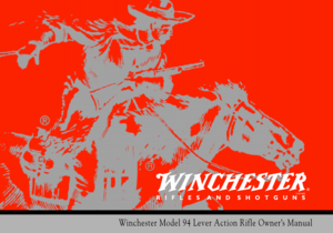 Page 1Licensee
Winchester Model 94 Lever Action Rifle OwnerÕs Manual
¨ 
