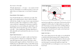 Page 24shoot more to the right.
All sight adjustments Ñ of course Ñ are a matter of trial
and error. Remember, it is usually necessary to reset your
sights when you change type or even brand of ammuni-
tion.
FOLD-DOWNTYPESIGHTSÑ
Some Model 94 rifles have a fold-down rear sight. The
sight can be folded forward so that it will not interfere
with the line of sight of a scope. Lower scope mounting is
therefore possible. This is helpful if you will be using a
scope exclusively. Adjustment for elevation is made by...