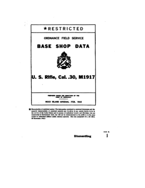 Page 18
*RESTRICTED
ORDNANCEFIELDSERVICE
BASESHOPDATA
u.S.Rifle,Cal..30,M1917
ID
U8IOIII...Kn118OF..
CI8r01TJJlIIICI
ROCJCISLANDARSEHAI.-f£8..1943
*
DI1wh8..1.1IIt
i!M
,jIIInl11M~--r~TJr1l1..~A.
111.11.
~..T...AII*.
.W...,~...
-
110
...-,,!.Be..dIe~,ell
---
..fnt.~...JilL...........
-V--OM1
---
......~--UIc8........~~-........
.,-~..RIlleRiIIII...nr.
(
V-1IiI-.1f~....AI.......
..~I~tfII:II
I.U...
DIsm8ntlinc 