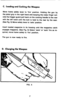 Page 9C. loading and Cocking the Weapon 
Move frame safety lever to ‘fire’ position. Holding the gun by 
the pistol grip in the right hand and keeping the index finger out- 
side the trigger guard pull back on the cocking handle to the rear 
with the left hand until the bolt is held to the rear by the sear. 
(See Fig. 5) Move safety lever to ‘safe’ position. 
Insert loaded magazine in its housing until the magazine catch 
engages magazine. (See Fig. 6) Select ‘semi’ or ‘auto’ fire as re- 
quired, move frame...