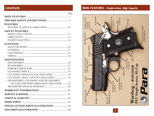 Page 3
Page
MAIN FEATURES  ...............................................................................
1
FIREARM SAFETY INSTRUCTIONS  ........................................
5
FEATURES
  TECHNICAL DATA & AMMO INFO ......................................10
SAFETY FEATURES
  SLIDE LOCK SAFETY .................................................................
11
  GRIP SAFETY .................................................................................13
  PASSIVE SAFETIES...