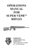 Page 11  
OPERATIONS 
MANUAL 
FOR 
SUPER VEPR
TM 
RIFLES 
ROBINSON 
ARMAMENT CO. 
PO BOX 16776 
SALT LAKE CITY, UT 84116 
url:  www.robarm.com  