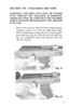 Page 1515 
SECTION  VII – UNLOADING THE VEPR 
 
WARNING!!! THE RIFLE MAY STILL BE LOADED 
EVEN THOUGH THE MAGAZINE IS REMOVED.  
THERE MAY STILL BE A ROUND IN THE CHAMBER 
WHICH COULD BE DISCHARGED IF THE TRIGGER 
IS PULLED. 
 
1.     Remove  the magazine from the rifle by depressing the 
magazine release lever with your right index finger 
while simultaneously rotating the rear of the magazine 
down and away from the rifle with your left hand (See 
Fig. 13). Completely remove the magazine from the 
rifle (See...