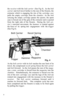 Page 8 8 
the receiver with the bolt carrier  (See Fig 4).  As the bolt 
carrier and bolt travel further to the rear of the firearm, the 
extractor which is engaging the rim of the cartridge case 
pulls the empty cartridge from the chamber. As the bolt 
carrying the empty cartridge passes the ejector, the spent 
case is forced out of the grip of the extractor and is ejected 
from the right side of the firearm.  During the bolt car-
rier’s rearward movement, the hammer is rotated against 
the force of  its...