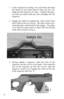 Page 10 10 
1. Load a magazine by taking  it in your hand, and using 
the thumb of your other hand to force one live car-
tridge into the magazine at a time.  Continue this proc-
ess until you cannot load any more cartridges into the 
magazine. 
 
2. Engage the safety by pushing the safety button from 
left to right as far as it will go.  The safety button is lo-
cated just above and forward of the trigger.  The safety 
is on when the safety button is flush with the left side 
of the rifle as shown in Fig. 6....