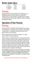 Page 11ALWAYS KEEP THE MUZZLE POINTED IN A SAFE DIRECTION.
9
Warning
Discharging firearms in poorly ventilated areas, cleaning firearms, or 
handling ammunition may result in exposure to lead and other
substances known to cause birth defects, reproductive harm, and other
serious physical injury. Have adequate ventilation at all times. Wash hands 
thoroughly after exposure.
Operation of Your Firearm
Warning
These firearms have a “transfer bar” firing mechanism. This means that
when the hammer is in the fully...