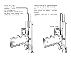 Page 25Press the front
’
rod into the pistol,
7
SLIDE STOP 