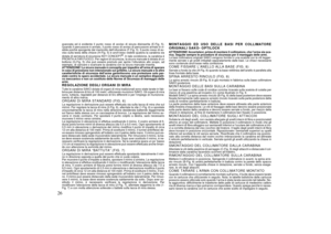 Page 2626
avanzata ed è evidente il punto rosso di avviso di sicura disinserita (E-Fig. 5).
Quando il percussore è armato, il punto rosso di avviso di percussore armato è vi-
sibile poiché sporgente dal manicotto dell’otturatore (F-Fig. 5). Il punto rosso di av-
viso sulla testa della chiave (H-Fig. 5) è anch’esso visibile qualora la carabina sia
dotata di serratura di sicurezza KEY CONCEPT
®. In tale condizione, la carabina è
PRONTA A FAR FUOCO. Per ragioni di sicurezza, la sicura manuale è dotata di un...