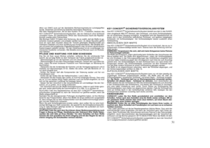 Page 3131
dition von SAKO auch auf die überlieferte Büchsenmacherkunst zurückgegriffen
wurde. Sicherheit und Sicherung bedürfen besonderer Beachtung.
Alle Sako Repetierbüchsen, die auf dem System 75/ III – V basieren, besitzen das
KEY CONCEPT
® Sicherheitsverschlußsystem, das ein Gebrauch ohne Schlüssel
unmöglich macht. Ein gewaltsames Öffnen des Verschlusses macht die Repetier-
büchse unwiderruflich unbrauchbar.
Alle Büchsen SAKO 75 haben eine Sicherung, die es zuläßt, daß die Waffe im ge-
sicherten Zustand...