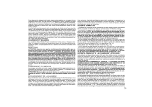 Page 3939
Pour dégrossir le réglage de la lunette, placez votre carabine sur un support ferme
(trépied de bench rest, sacs de sable etc.) et déposez le verrou. Installez une cible
à 25 mètres et centrez la cible dans le canon. SANS DÉPLACER LA CARABINE,
regardez dans la lunette et utilisez les tourelleaux de réglage de la lunette pour
amener le réticule au centre de la cible. Vous pouvez également utiliser un colli-
mateur optique.
Une fois que vous êtes assuré de la concordance du réticule et de l’axe visuel...