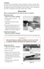 Page 12Unloading:
The only way to be certain that a rifle is unloaded is to check it visually. Place
the safety in the center position (See Figure 1B, page 8), open the bolt, remove
the magazine and look in the chamber to make sure there is not a cartridge pre-
sent. This is essential for your safety and the safety of others.
Disassembly
Before you disassemble the rifle, make sure that it is unloaded.
Removing the bolt:
1. Make sure the rifle is unloaded.
2. Put the safety lever in the      cen-
ter position....