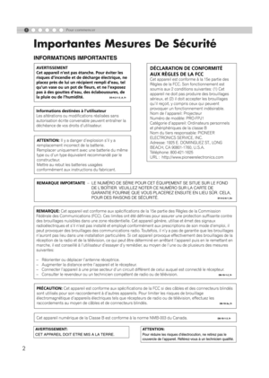 Page 541
2
Pour commencer
Importantes Mesures De Sécurité
INFORMATIONS IMPORTANTES
AVERTISSEMENT:
CET APPAREIL DOIT ETRE MIS A LA TERRE.ATTENTION:
Pour réduire les risques d’électrocution, ne retirez pas le 
couvercle de l’appareil. Référez-vous à un technicien qualifié.
PRO-FPJ1U_FR.book  Page 2  Tuesday, February 19, 2008  9:36 AM 