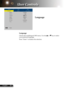 Page 31
28English 29 English
28English 29 English

User Controls

 Language
Language
Choose the multilingual OSD menu. Use the  or  key to select your preferred language. 
Press “Enter” to finalize the selection.  