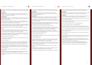 Page 7españolitalianonorsk
7
SEGURIDAD Y ADVERTENCIASSIKKERHET OG ADVARSLERSICUREZZA E AVVERTENZE
Esta guía de usuario contiene información importante acerca de las precauciones de seguridad y la instalación y el uso del proyector . Lea detenidamente el manual antes de poner en marcha el proyector  .
SEGURIDADEste aparato cumple las normas de seguridad correspondientes a equipos de proceso de datos para su uso en un entorno de oficinas . Antes de usar el proyector por primera vez, lea detenidamente las...